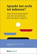 Spreekt het recht tot iedereen? Spreekt het recht tot iedereen?