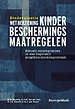 Eindevaluatie Wet herziening kinderbeschermingsmaatregelen Eindevaluatie Wet herziening kinderbeschermingsmaatregelen