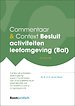 Commentaar & Context Besluit activiteiten leefomgeving (Bal) Commentaar & Context Besluit activiteiten leefomgeving (Bal)
