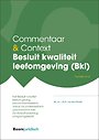 Commentaar & Context Besluit kwaliteit leefomgeving (Bkl)