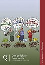 Om de lokale democratie Om de lokale democratie