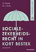 Socialezekerheidsrecht in kort bestek Socialezekerheidsrecht in kort bestek