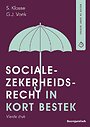 Socialezekerheidsrecht in kort bestek Socialezekerheidsrecht in kort bestek