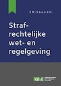 Strafrechtelijke wet- en regelgeving