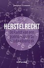 Herstelrecht: de kunst van een geëmancipeerde misdaadaanpak
