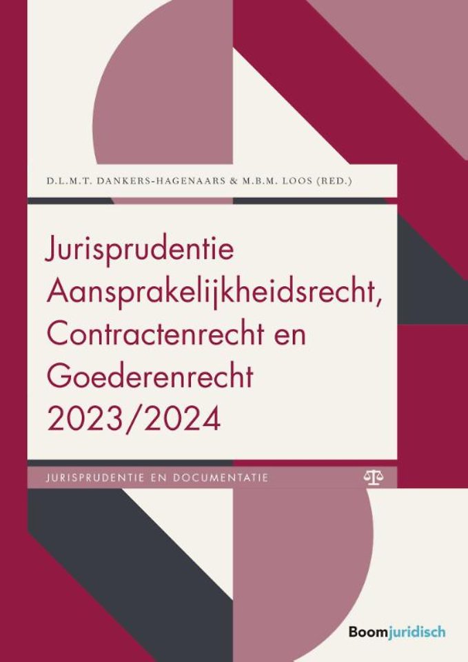 Jurisprudentie Aansprakelijkheidsrecht, Contractenrecht en Goederenrecht 2023/2024