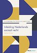 Inleiding Nederlands sociaal recht Inleiding Nederlands sociaal recht