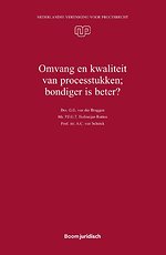 Omvang en kwaliteit van processtukken; bondiger is beter?