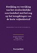Herijking en verrijking van het strafrechtelijke sanctiestelsel met het oog op het terugdringen van de korte vrijheidsstraf Herijking en verrijking van het strafrechtelijke sanctiestelsel met het oog op het terugdringen van de korte vrijheidsstraf