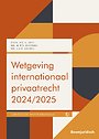 Wetgeving internationaal privaatrecht 2024/2025 Wetgeving internationaal privaatrecht 2024/2025