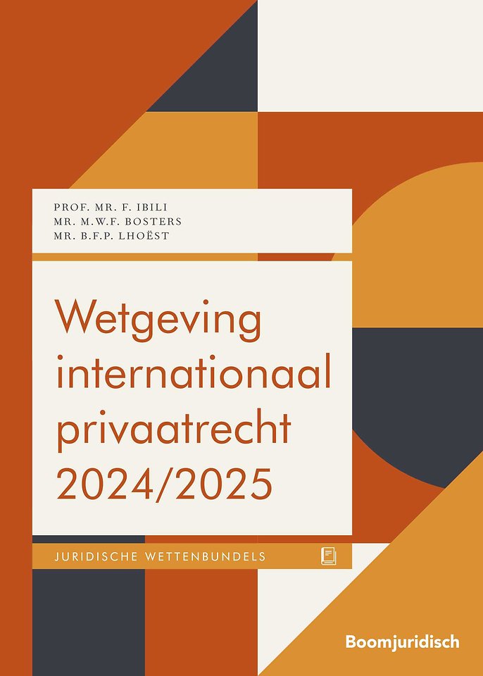 Wetgeving Internationaal Privaatrecht 2024/2025 Door Fatih Ibili, M.W.F ...