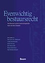 Evenwichtig bestuursrecht Evenwichtig bestuursrecht