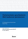 Parlementaire geschiedenis Wet toekomst pensioenen Parlementaire geschiedenis Wet toekomst pensioenen