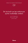 De invloed van het onbewuste op het rechterlijk oordeel De invloed van het onbewuste op het rechterlijk oordeel