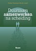 Duurzaam samenwerken na scheiding Duurzaam samenwerken na scheiding