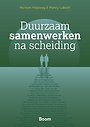 Duurzaam samenwerken na scheiding Duurzaam samenwerken na scheiding