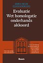 Evaluatie Wet homologatie onderhands akkoord Evaluatie Wet homologatie onderhands akkoord