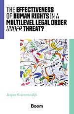 The effectiveness of human rights in a multilevel legal order under threat?