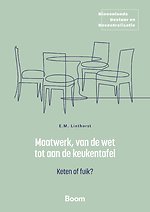 Maatwerk, van de wet tot aan de keukentafel