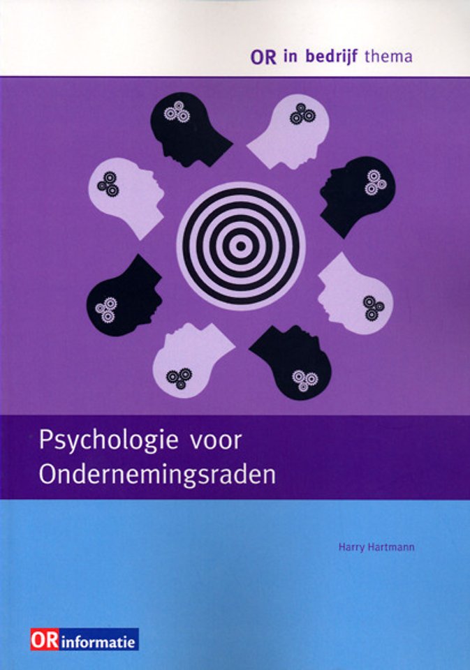 Psychologie voor ondernemingsraden Psychologie voor ondernemingsraden