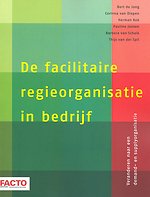De facilitaire regieorganisatie in bedrijf