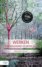 Werken, iedereen wordt er beter van