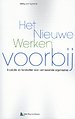 Het nieuwe werken voorbij Het nieuwe werken voorbij