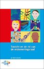 Toezicht en de rol van de ondernemingsraad Toezicht en de rol van de ondernemingsraad