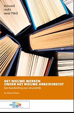 Het Nieuwe Werken onder het nieuwe arbeidsrecht