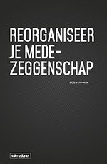 Reorganiseer je medezeggenschap