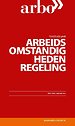 Tekstuitgave Arbeidsomstandighedenregeling 2017 Tekstuitgave Arbeidsomstandighedenregeling 2017