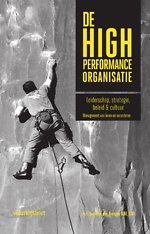 De High Performance Organisatie, deel 1 - Leiderschap, strategie, beleid & cultuur