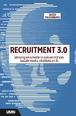 Recruitment 3.0 - Werving en selectie in een wereld van sociale media, chatbots en AI
