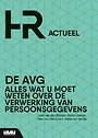 De AVG - Alles wat u moet weten over de verwerking van persoonsgegevens De AVG - Alles wat u moet weten over de verwerking van persoonsgegevens