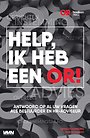 Help, ik heb een OR! Help, ik heb een OR!