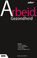 Arbeid & Gezondheid 2019 Arbeid & Gezondheid 2019