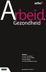 Arbeid & Gezondheid 2019 Arbeid & Gezondheid 2019
