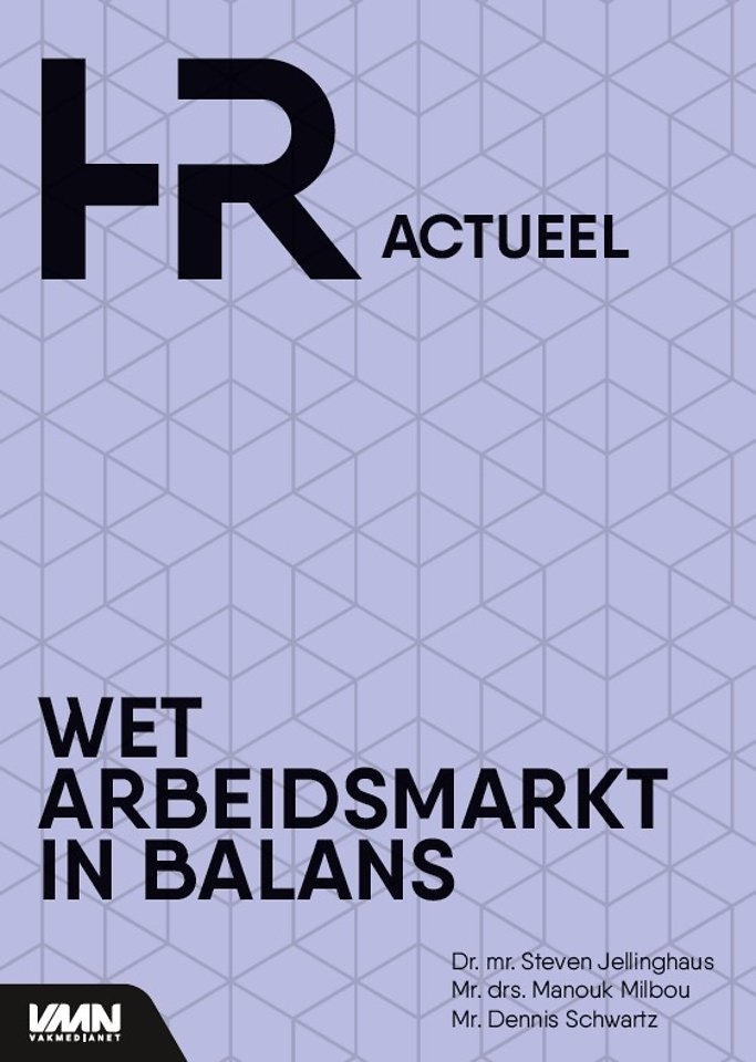 Wet arbeidsmarkt in balans Wet arbeidsmarkt in balans