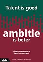 Talent is goed, ambitie is beter Talent is goed, ambitie is beter