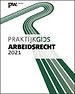 Praktijkgids Arbeidsrecht 2021 Praktijkgids Arbeidsrecht 2021