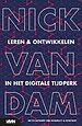 Leren & ontwikkelen in het digitale tijdperk Leren & ontwikkelen in het digitale tijdperk