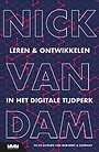 Leren & ontwikkelen in het digitale tijdperk Leren & ontwikkelen in het digitale tijdperk