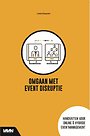 Omgaan met Event Disruptie Omgaan met Event Disruptie