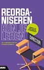 Reorganiseren kun je leren Reorganiseren kun je leren