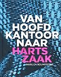 Van hoofdkantoor naar hartszaak Van hoofdkantoor naar hartszaak