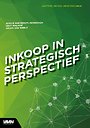 Inkoop in strategisch perspectief Inkoop in strategisch perspectief