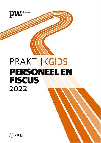 Praktijkgids Personeel en Fiscus 2022