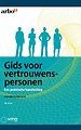 Gids voor vertrouwenspersonen Gids voor vertrouwenspersonen