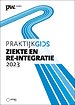 Praktijkgids Ziekte en Re-integratie 2023 Praktijkgids Ziekte en Re-integratie 2023