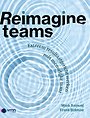 Reimagine teams Reimagine teams